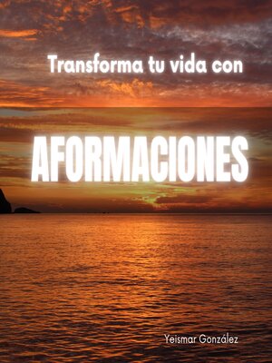 cover image of Transforma tu vida con AFORMACIONES